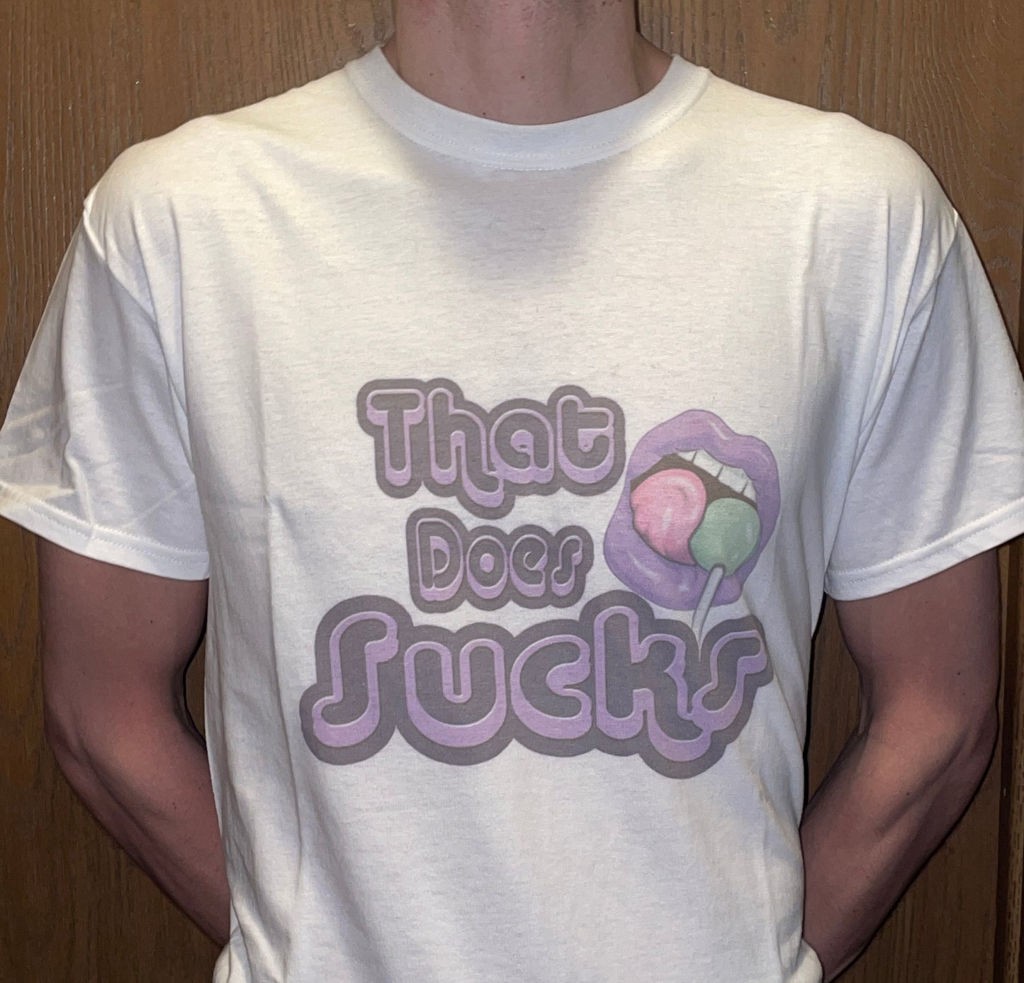 T-Shirt: That does Sucks!